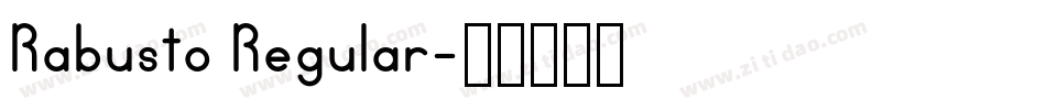 Rabusto Regular字体转换